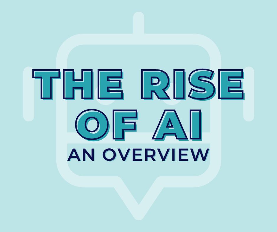The rise of ai an overview ethical globe