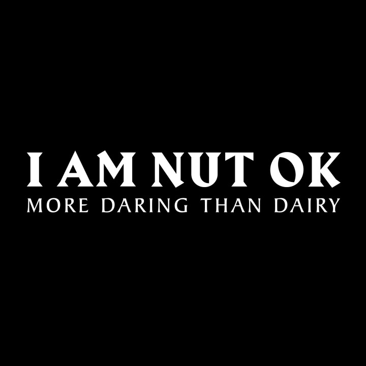 I AM NUT OK